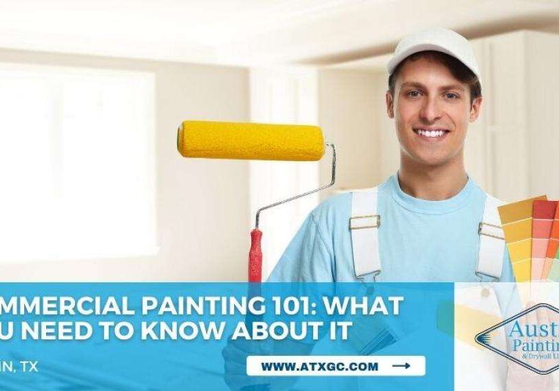 Commercial Remodeling Industry Trends Painting and Finishing Austin, TX
